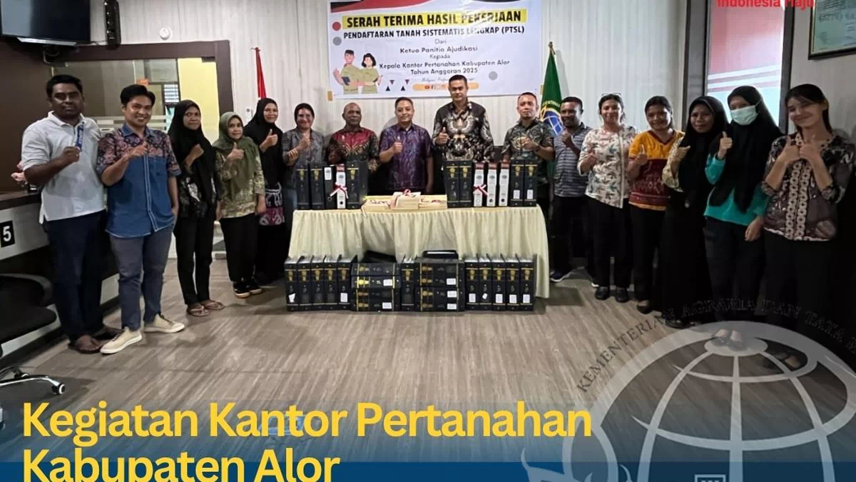 Serah Terima Hasil PTSL 2025 di Desa Maritaing-ALor Timur